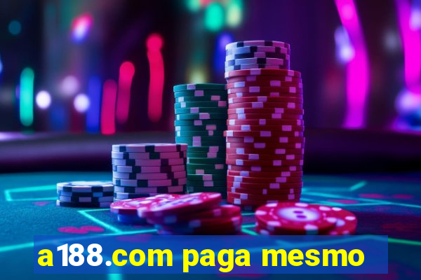 a188.com paga mesmo